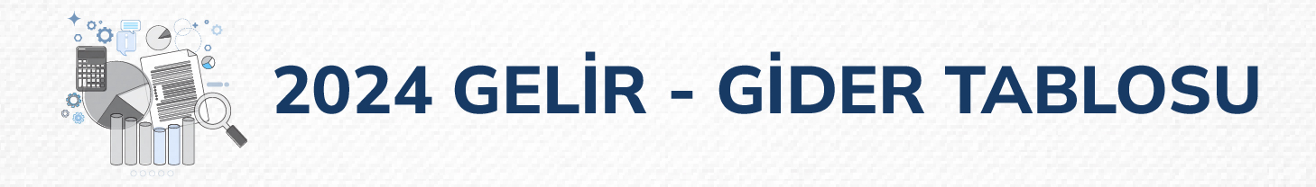 Gelir - Gider Tabloları